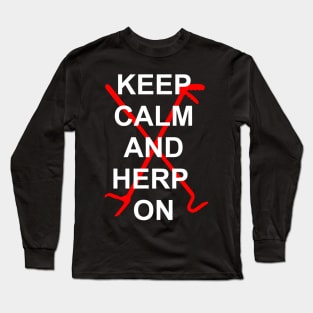 Keep Calm and Herp On Long Sleeve T-Shirt